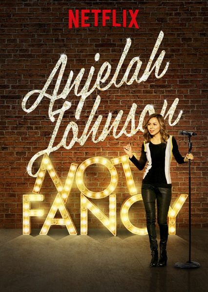 Anjelah Johnson: Not Fancy (2015)