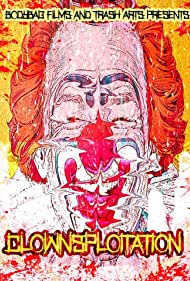 Clownsploitation (2018)
